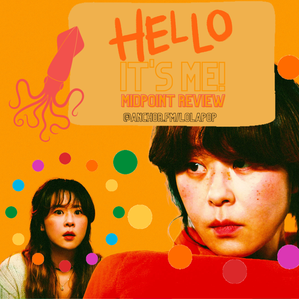 EP#15: Hello, It’s Me! Midpoint Review