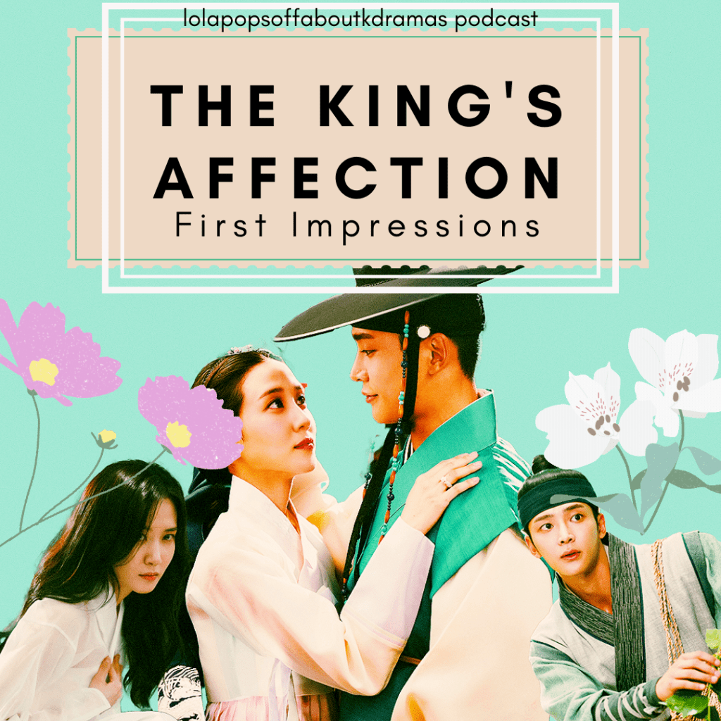 The King’s Affection First&nbsp;Impressions