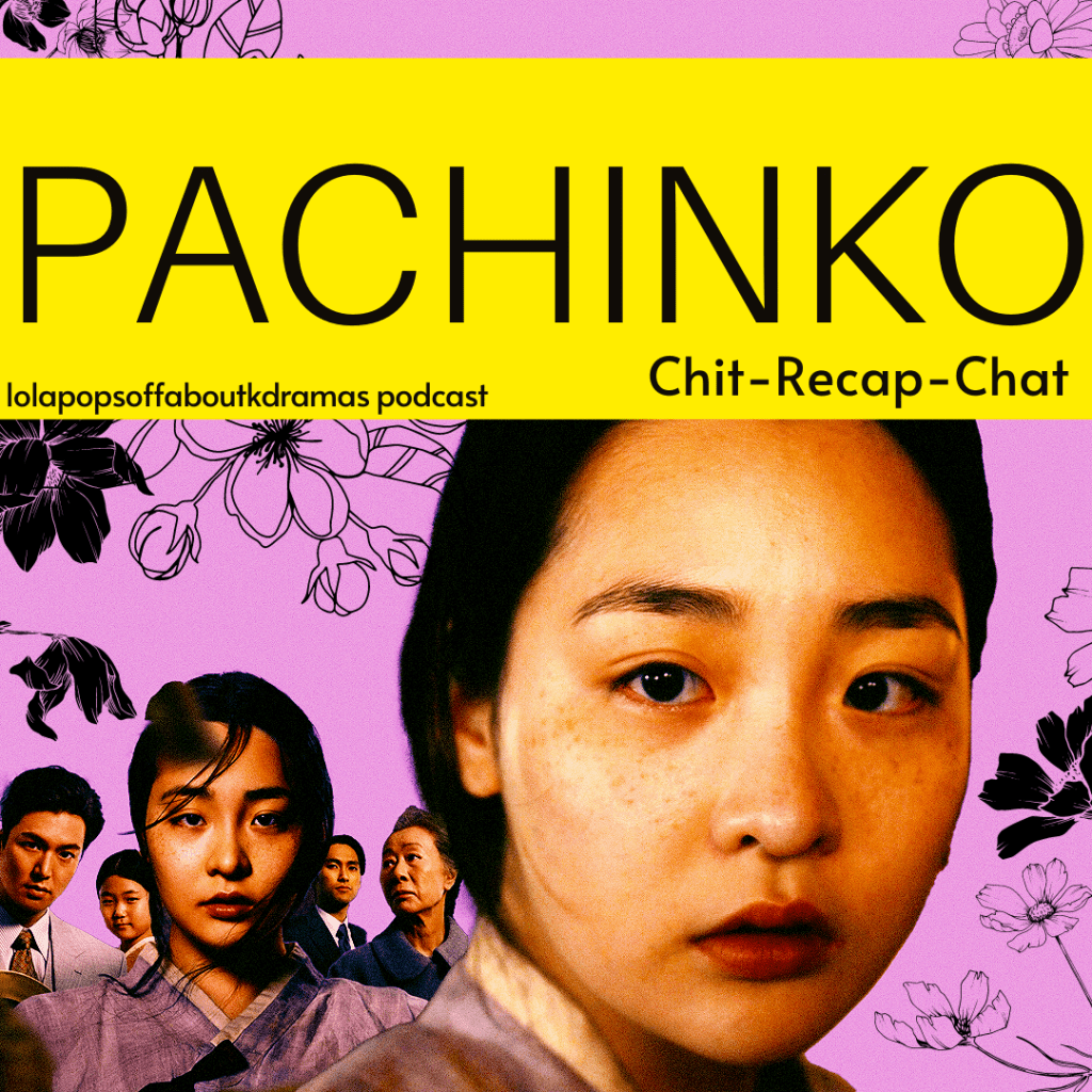 Pachinko Chit-Recap-Chat, Episodes&nbsp;1-3