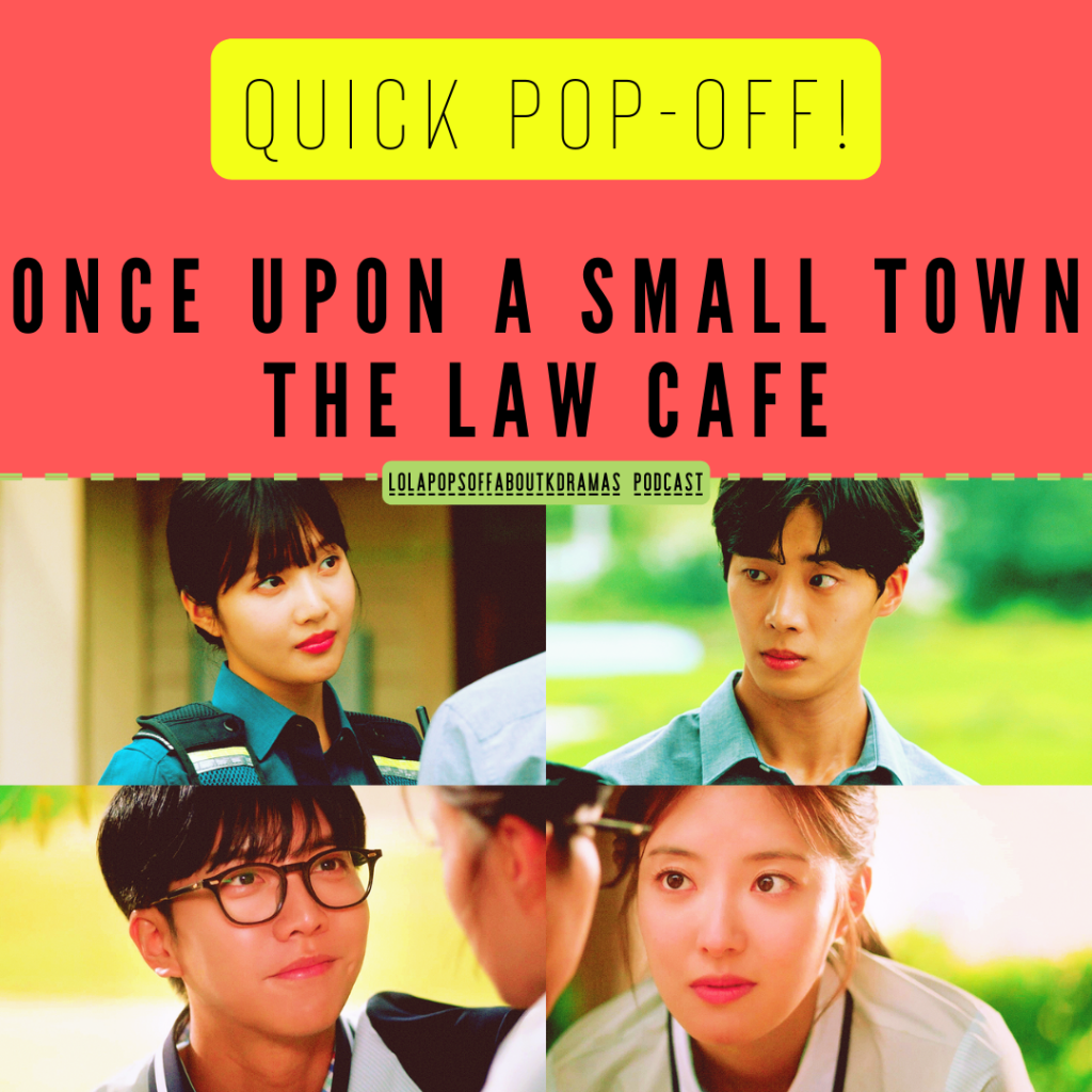 A Quick Pop-Off – Once Upon a Small Town and The Law&nbsp;Café