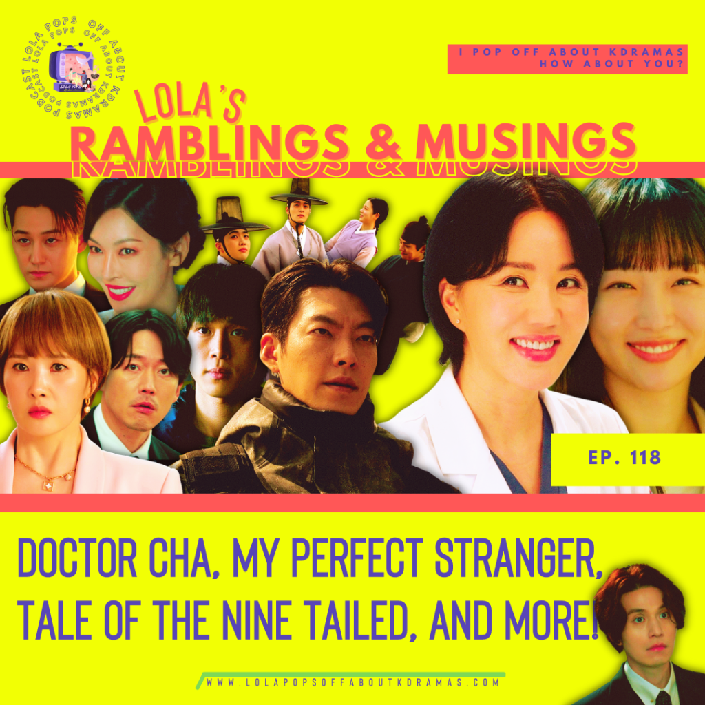 Lola’s Ramblings & Musings – Queen of Masks, Tale of the Nine Tailed 1938, My Perfect Stranger, &&nbsp;More!