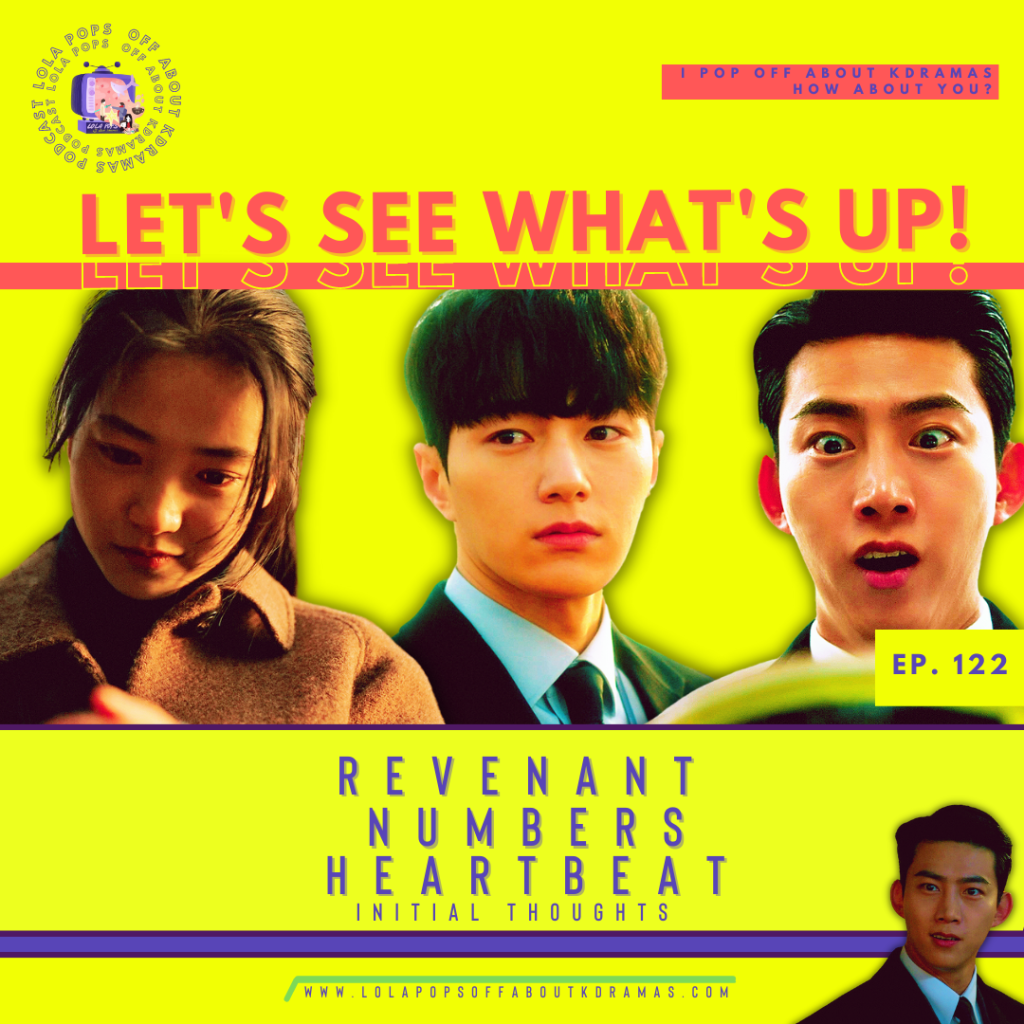 Let’s See What’s Up: Revenant, Numbers, & Heartbeat Initial&nbsp;Thoughts